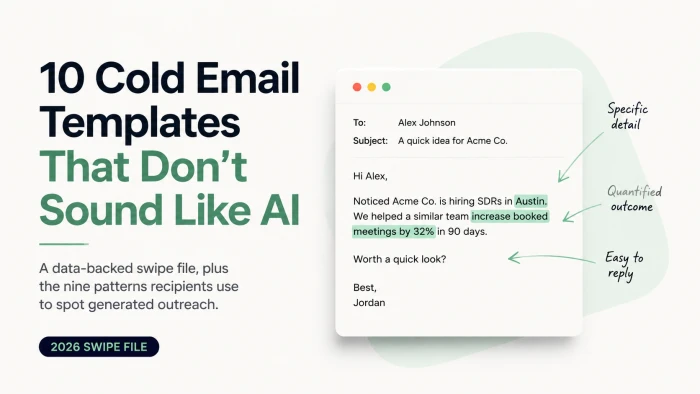 10 Cold Email Templates That Don't Sound Like AI (2026 Swipe File)